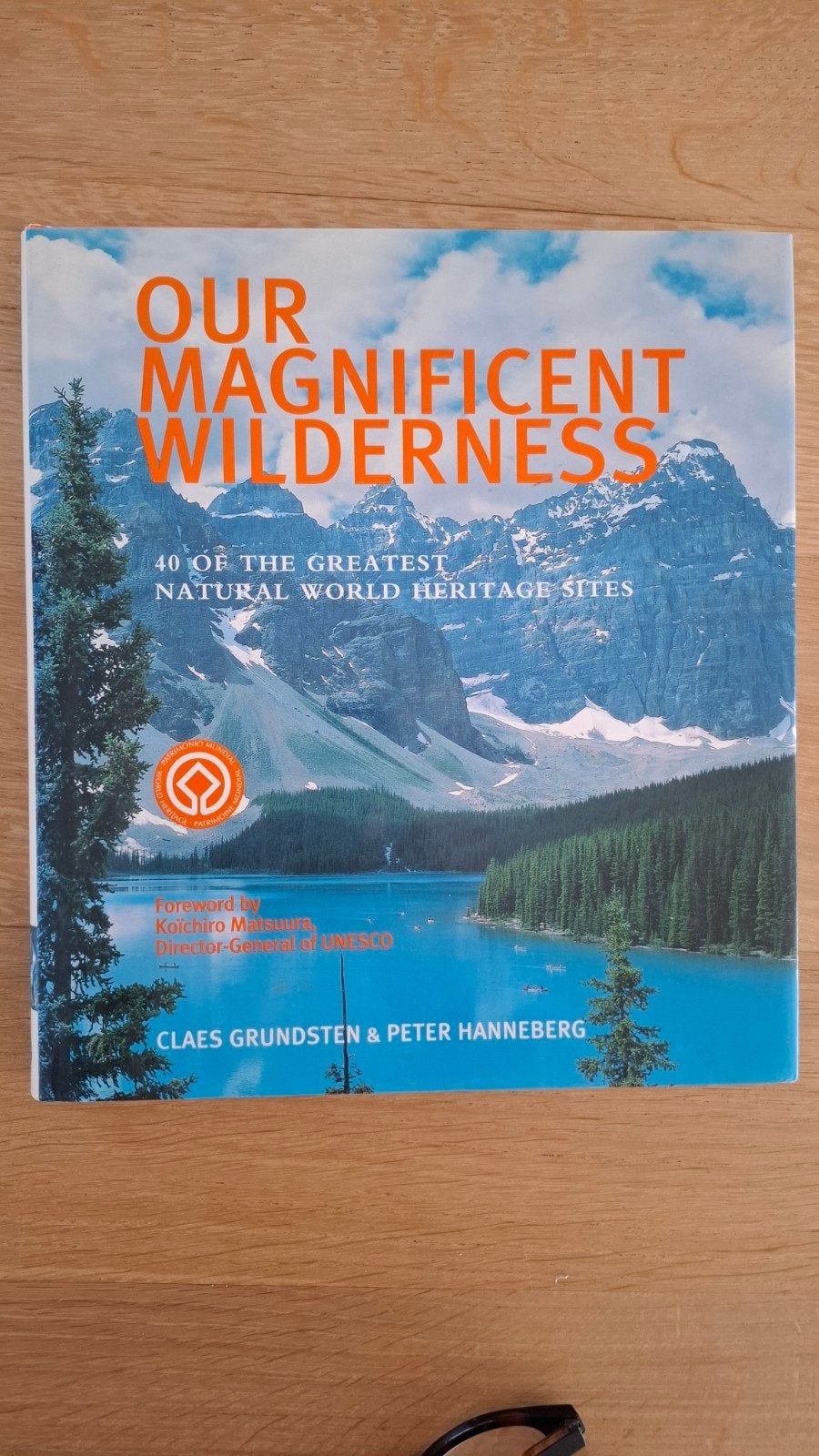 Our Magnificent Wilderness - Natuur Werelderfgoed UNESCO, Boeken, Ophalen of Verzenden, Zo goed als nieuw, Natuur algemeen, Claes Grundsten & Peter Hanneberg