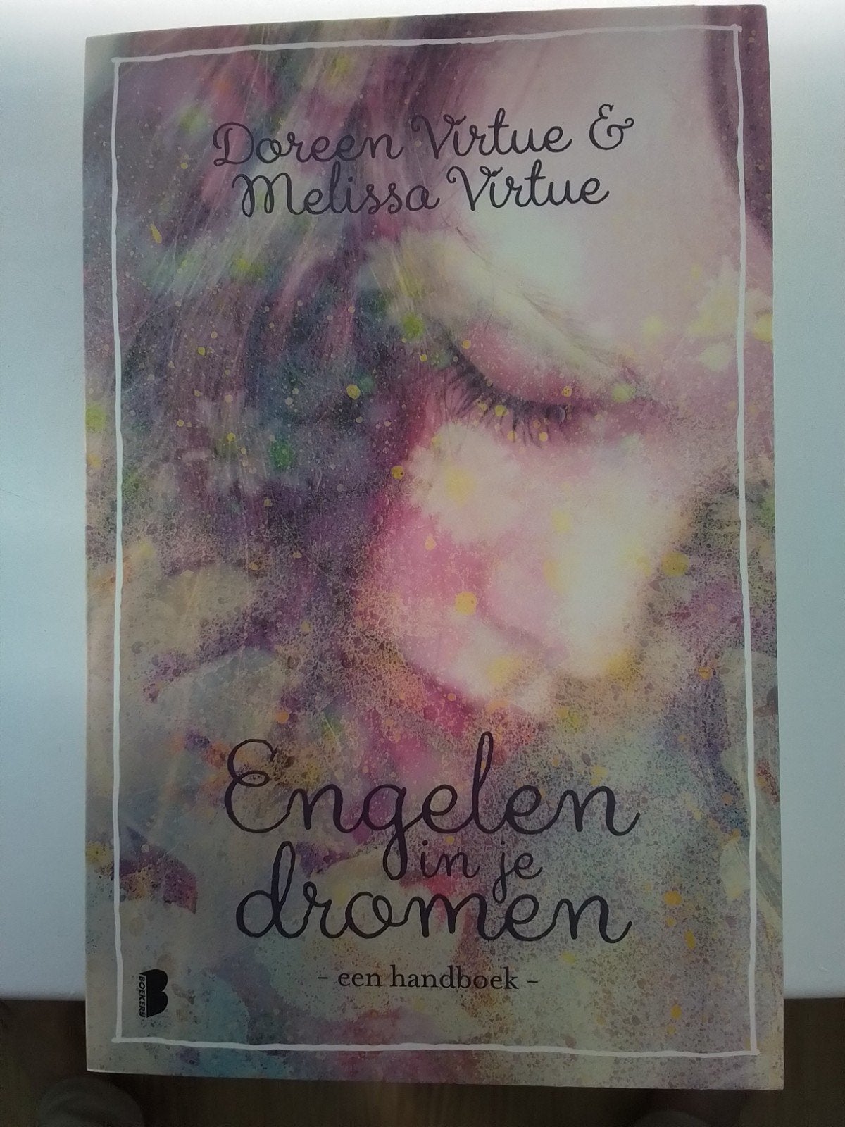 Engelen in je dromen Dorien Virtue, Ophalen of Verzenden, Zo goed als nieuw, Spiritualiteit algemeen, Overige typen