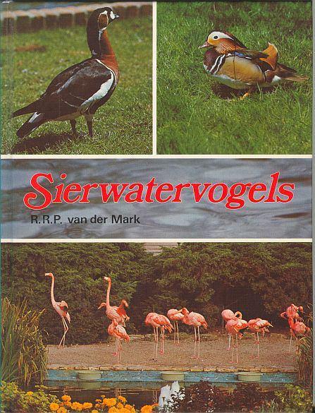 Sierwatervogels - R.R.P. van der Mark, Dieren en Toebehoren, Ophalen of Verzenden, Gebruikt, Overige typen
