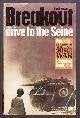 David MASON, Breakout drive to the seine, Tweede Wereldoorlog, David Mason, Ophalen of Verzenden, Zo goed als nieuw