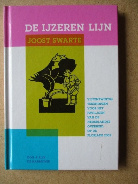 ad000277 de ijzeren lijn - joost swarte, Eén stripboek, Ophalen, Gelezen