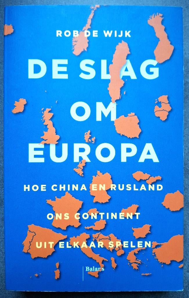 De slag om Europa - Rob de Wijk, Ophalen of Verzenden, Zo goed als nieuw, Nederland