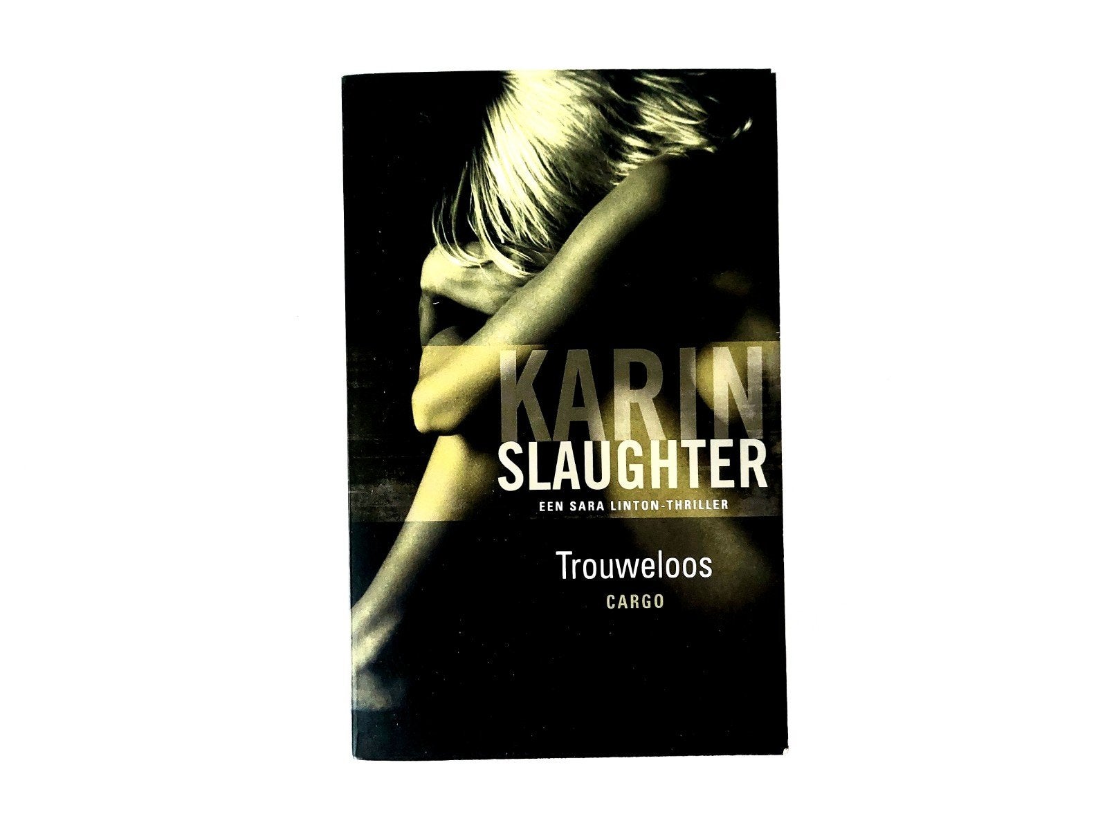 Karin Slaughter - Trouweloos, Ophalen of Verzenden, Zo goed als nieuw, Karin Slaughter