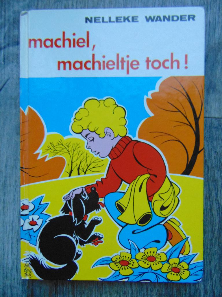 Machiel, Machieltje toch! - Nelleke Wander hardcover boek, Gelezen, Fictie algemeen, Nelleke Wander, Ophalen of Verzenden