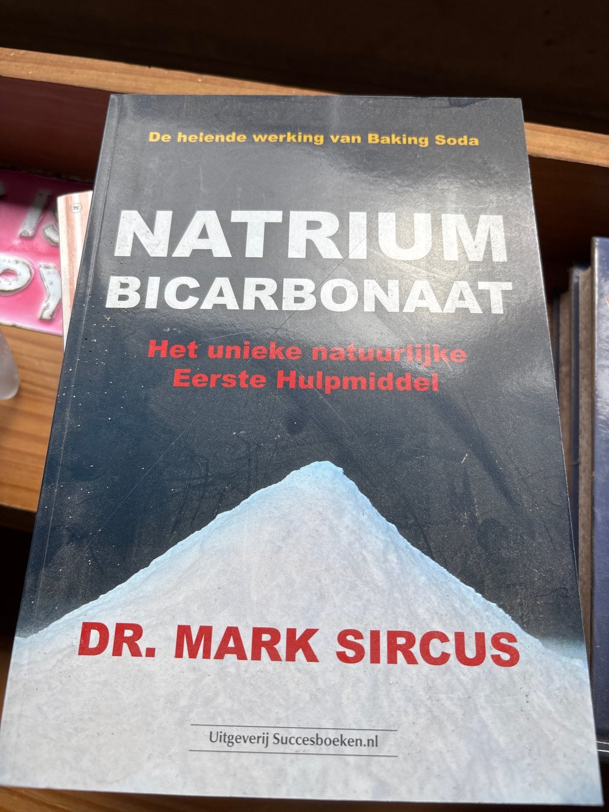 Natrium Bicarbonaat: Het unieke natuurlijke EHBO-middel, Ophalen, Gelezen, Kruiden en Alternatief