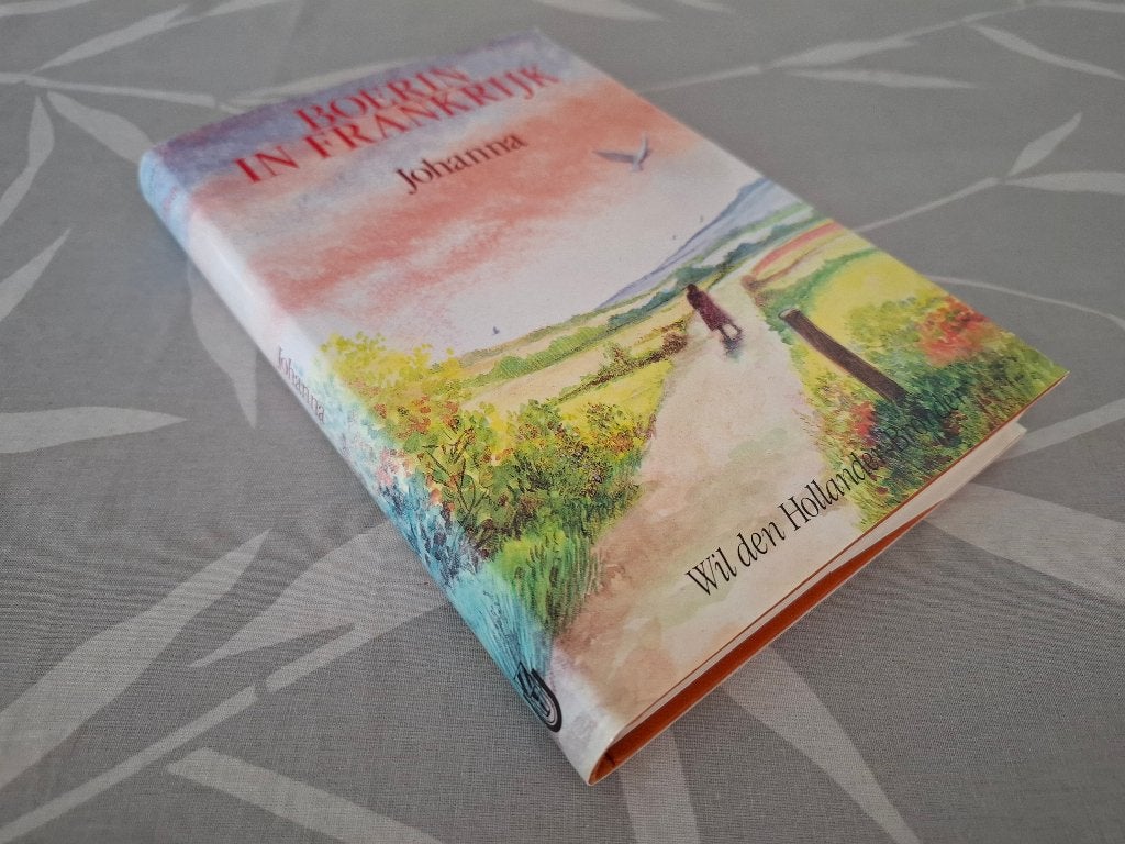 BOERIN IN FRANKRIJK: JOHANNA - Wil den Hollander-Bronder, Gelezen, Ophalen of Verzenden, Nederland, Wil den Hollander-Bronder