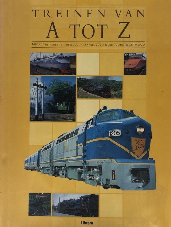 Treinen van A tot Z - Encyclopedie voor spoorwegliefhebbers, Ophalen of Verzenden, Gelezen, Trein