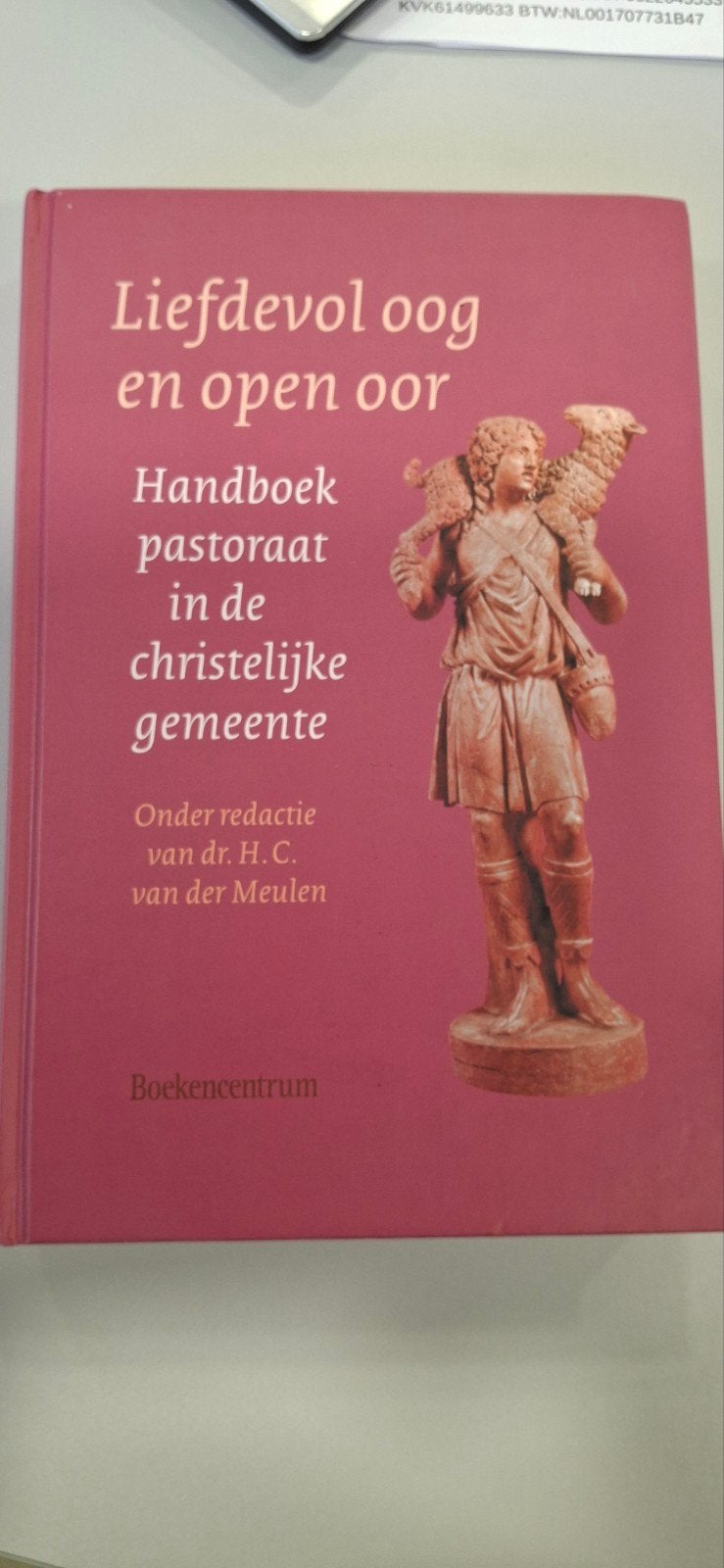 Liefdevol oog en open oor: Handboek pastoraat, Boeken, Ophalen of Verzenden, Gelezen, Dr. H. C. van der Meulen, Christendom | Protestants
