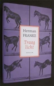 Herman Franke : Traag licht, Ophalen of Verzenden, Zo goed als nieuw