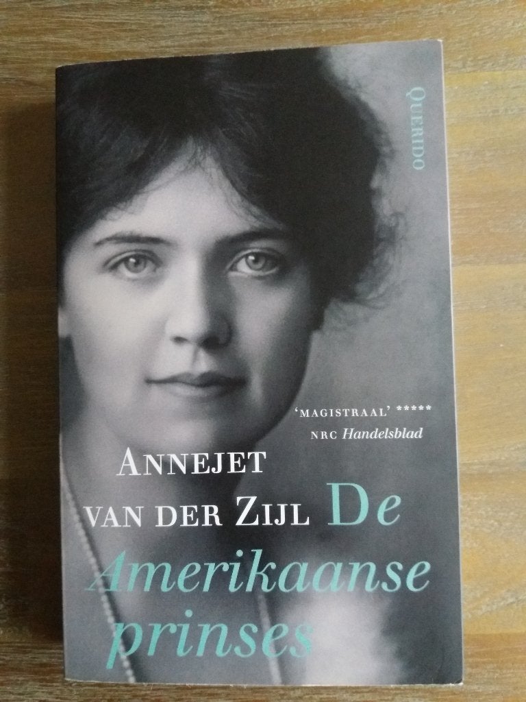 De Amerikaanse prinses - Annejet van der Zijl, Ophalen of Verzenden, Zo goed als nieuw, Annejet van der Zijl, Overige