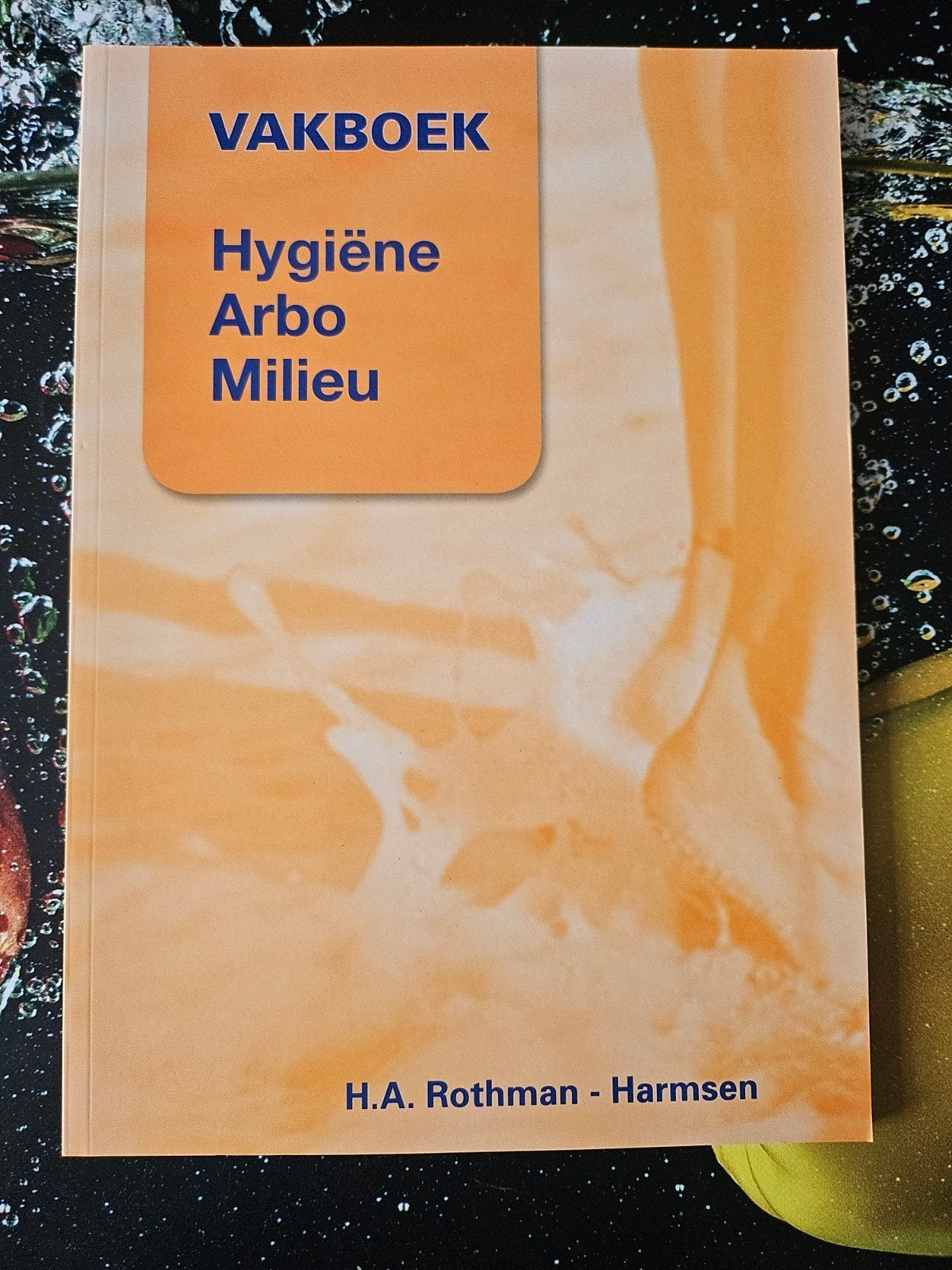 Vakboek Hygiëne Arbo Milieu - H.A. Rothman-Harmsen, Ophalen of Verzenden, Zo goed als nieuw, Gamma, H.A. Rothman-Harmsen