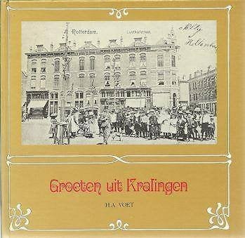 H A Voet: Groeten uit KRALINGEN, Ophalen of Verzenden, Gelezen