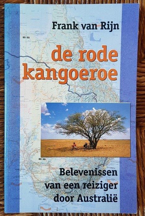 De rode kangoeroe - Frank van Rijn - Australië - IZGST, Ophalen of Verzenden, Zo goed als nieuw, Frank van Rijn, Australië en Nieuw-Zeeland