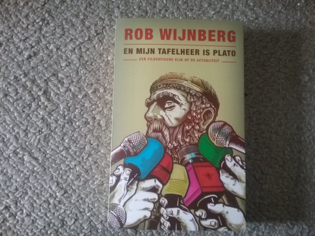 Rob Wijnberg / En mijn tafelheer is Plato (2010), Ophalen of Verzenden, Zo goed als nieuw, Overige onderwerpen