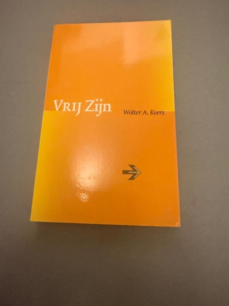 Vrij zijn- Wolter A. Keerz, Boeken, Ophalen of Verzenden, Zo goed als nieuw, Spiritualiteit algemeen, Achtergrond en Informatie