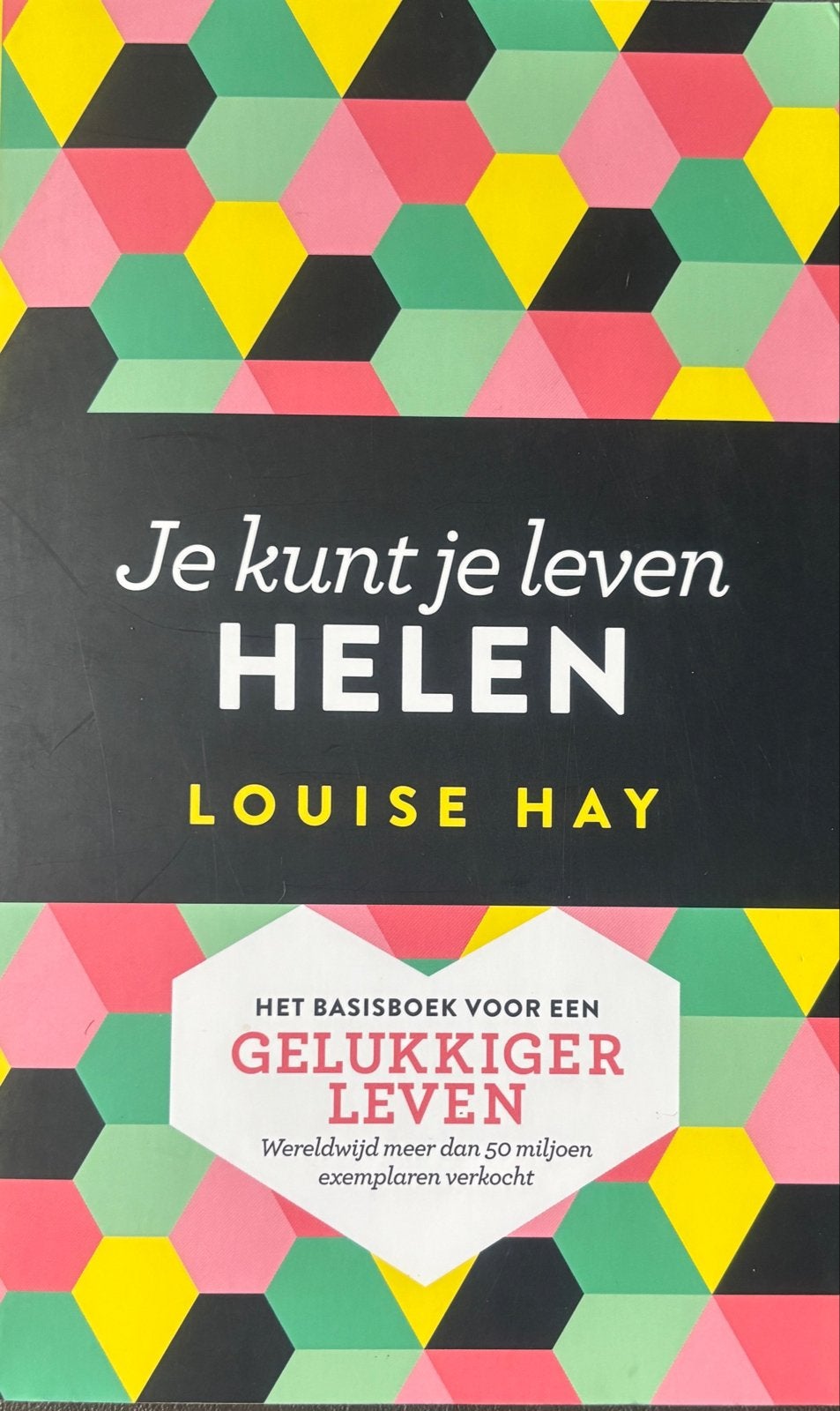 Je kunt je leven HELEN - Louise Hay, Ophalen of Verzenden, Zo goed als nieuw, Spiritualiteit algemeen, Achtergrond en Informatie