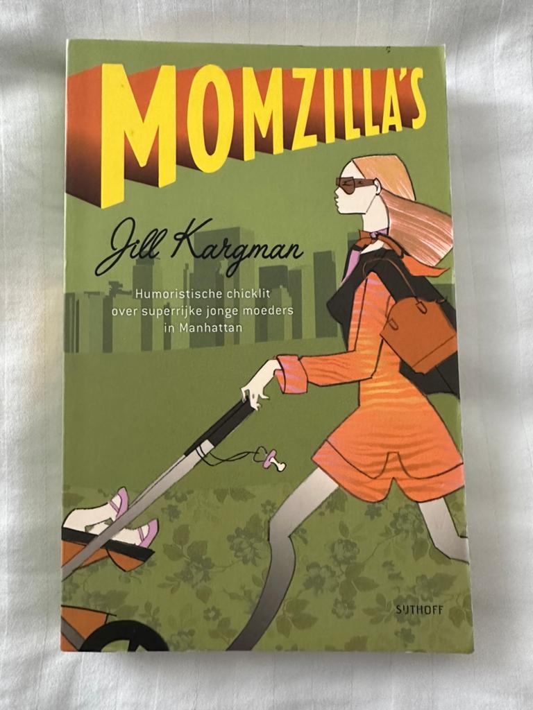 Momzilla’s van auteur Jill Kargman, Ophalen of Verzenden, Zo goed als nieuw