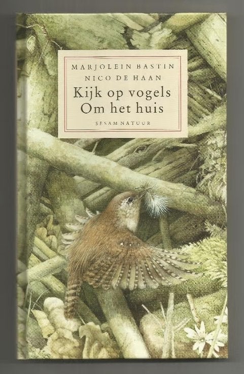 Kijk op vogels om het huis - Marjolein Bastin & Nico de Haan, Ophalen of Verzenden, Zo goed als nieuw, Vogels