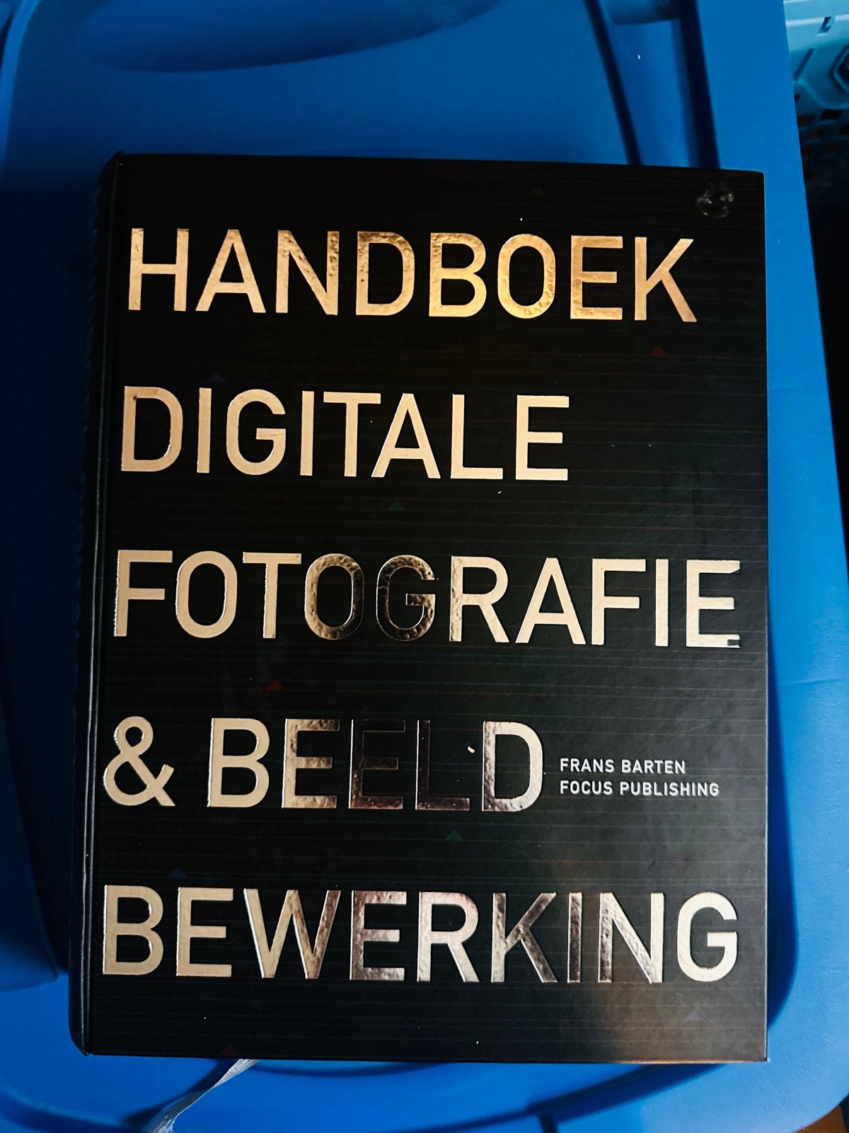 Handboek Digitale Fotografie & Beeldbewerking - Frans Barten, Ophalen of Verzenden, Zo goed als nieuw, Fotografie algemeen