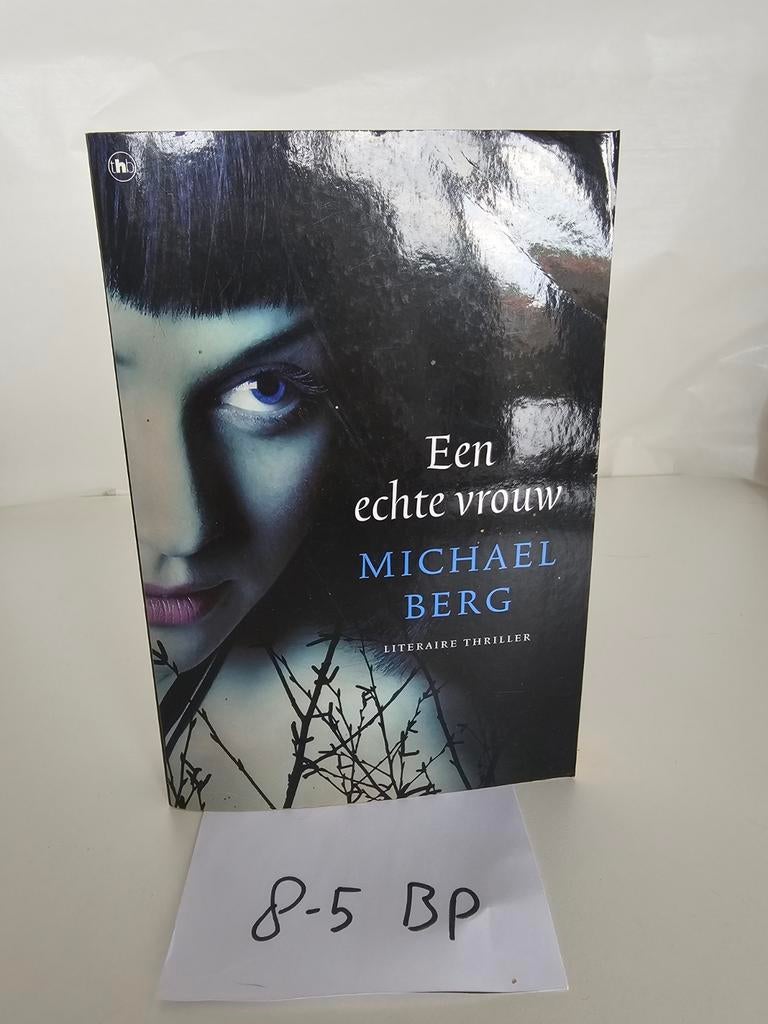 Een echte vrouw - Michael Berg (Literaire thriller), Ophalen of Verzenden, Gelezen, Michael Berg, Nederland