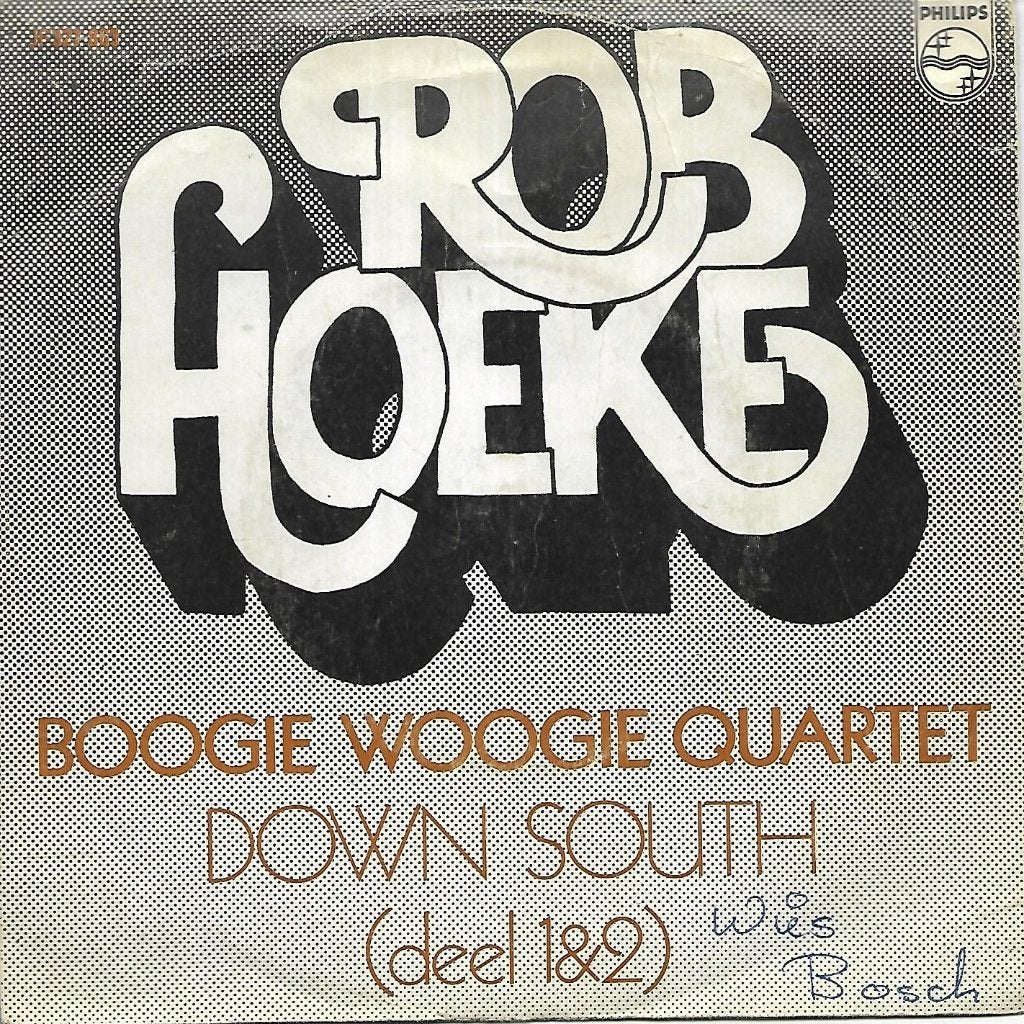 Rob Hoeke Boogie Woogie Quartet - Down South, Cd's en Dvd's, Vinyl Singles, Ophalen of Verzenden, Gebruikt, 7 inch, Pop