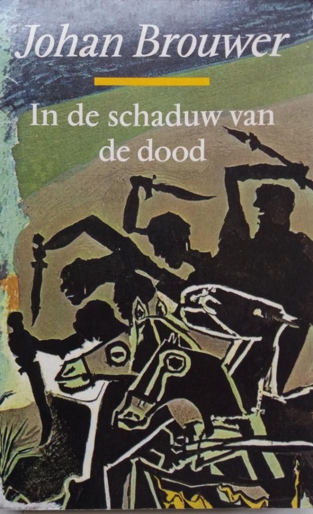 Johan Brouwer - In de schaduw van de dood, Boeken, Ophalen of Verzenden, Gelezen, Nederland