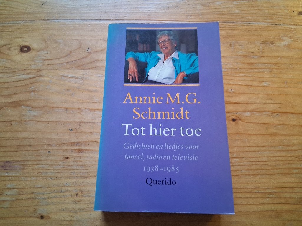 Tot hier toe - Annie M.G. Schmidt, Ophalen of Verzenden, Gelezen, Annie M.G. Schmidt