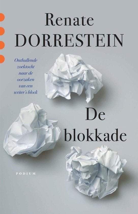 De Blokkade - Renate Dorrestein BOEK 9789057592622, Ophalen of Verzenden, Zo goed als nieuw, Renate Dorrestein
