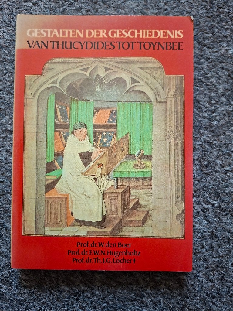 Gestalten der geschiedenis. Van Thucydides tot Toynbee', Boeken, Verzenden, Gelezen, W. den Boer