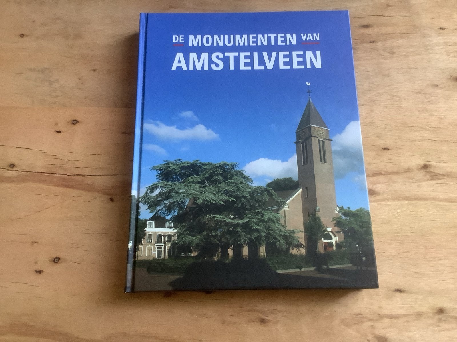 De Monumenten van Amstelveen - Geschiedenis en Erfgoed, Boeken, Geschiedenis | Stad en Regio, Ophalen of Verzenden, 20e eeuw of later