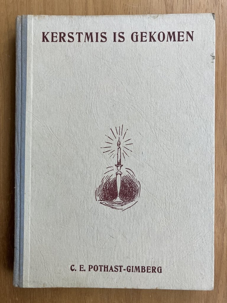 Kerstmis is gekomen - C.E. Pothast-Gimberg, Boeken, Verzenden, Gelezen, Fictie algemeen