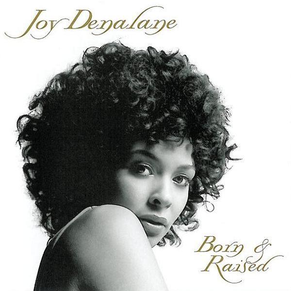 SALE--CD JOY DENALANE - Born & Raised, Verzenden