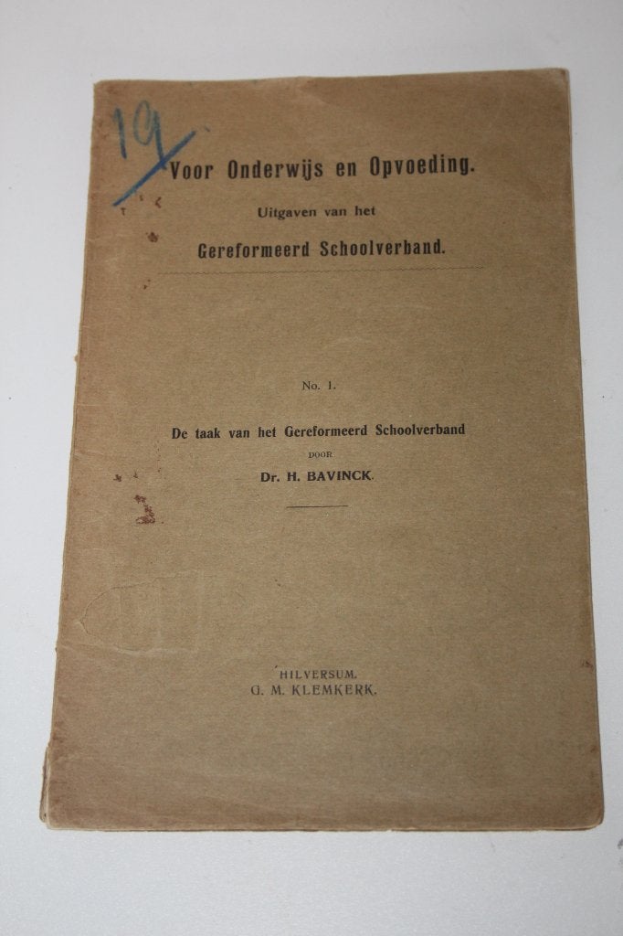 Dr. H. Bavinck - De taak van het Geref. Schoolverband (1906), Ophalen of Verzenden, Gelezen, Christendom | Protestants