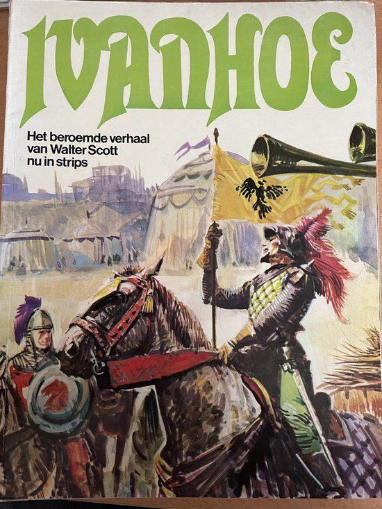 Ivanhoe. Het beroemde verhaal van Walter Scott nu in strip., Eén stripboek, Ophalen of Verzenden, Gelezen