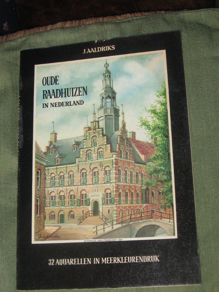 Oude Raadhuizen in Nederland, Ophalen of Verzenden, Zo goed als nieuw, J Aaldriks