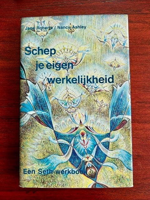 Schep je eigen werkelijkheid  -  Jane Roberts, Boeken, Spiritualiteit algemeen, Ophalen of Verzenden, Zo goed als nieuw, Overige typen