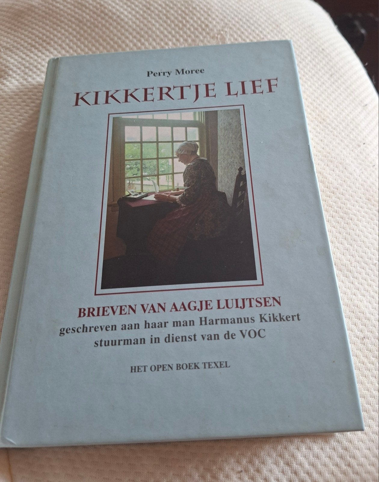 Kikkertje Lief: Brieven van Aagje Luijtsen (VOC), Ophalen of Verzenden, Zo goed als nieuw, Perry Moree, Nederland