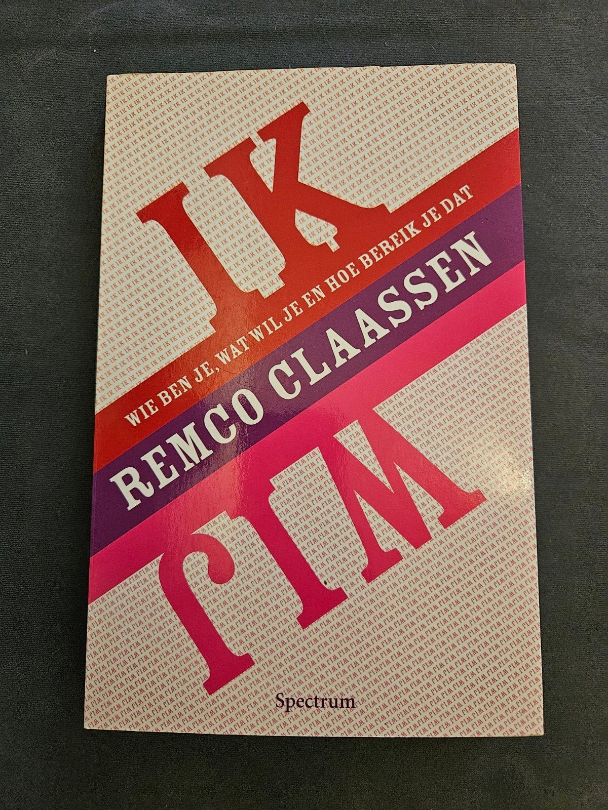 Boek IK WIJ - Remco Claassen, Gelezen, Remco Claassen, Prisma of Spectrum, Nederlands