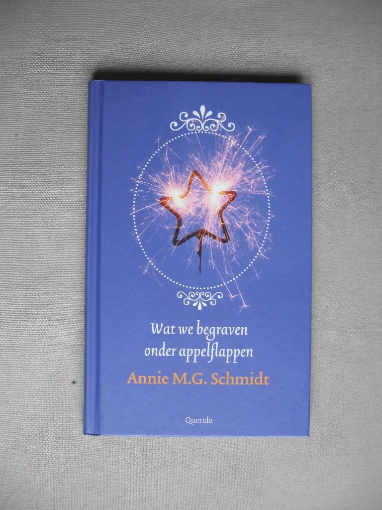 Annie M.G. Schmidt - Wat we begraven onder appelflappen, Boeken, Literatuur, Zo goed als nieuw, Ophalen of Verzenden