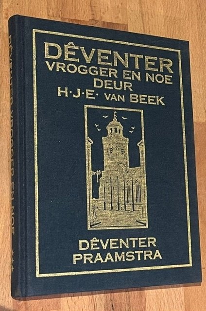 H.J.E van Beek. Deventer vrogger en noe. 3.  Praamstra. 2001, 20e eeuw of later, H.J.E van Beek, Ophalen of Verzenden, Zo goed als nieuw