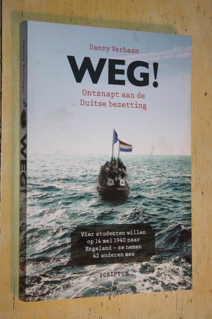 Weg! Danny Verbaan Ontsnapt aan de Duitse bezetting, Ophalen of Verzenden, Tweede Wereldoorlog, Zo goed als nieuw, Algemeen