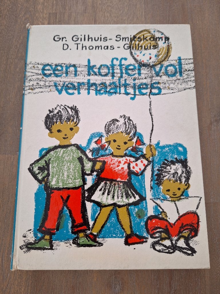 Een koffer vol verhaaltjes Gilhuis-Smitskamp, Thomas-Gilhuis, Ophalen of Verzenden, Gelezen, G. Greethuis-Smitskamp, D. Thomas-Gilhuis