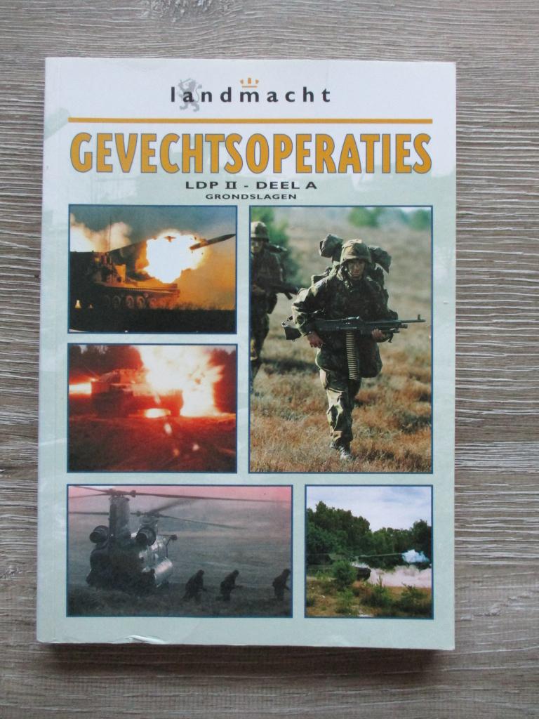 Gevechtsoperaties LDP II - deel A Grondslagen - Landmacht, Ophalen of Verzenden, Tweede Wereldoorlog, Gelezen, Overige onderwerpen