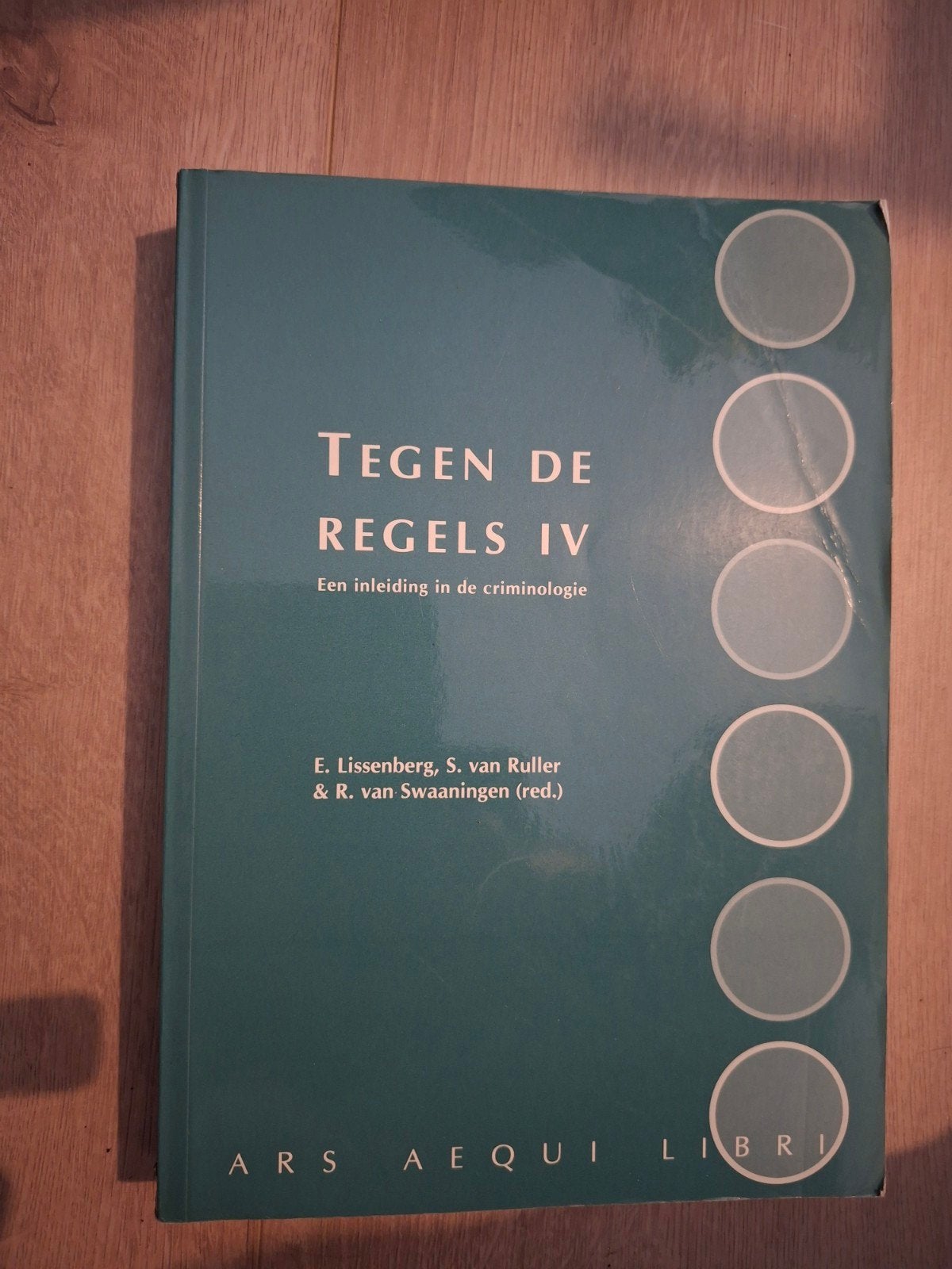 Tegen de Regels IV - Inleiding in de criminologie, Gelezen, E. Lissenberg, S. van Ruller & R. van Swaaningen (red.), Ophalen of Verzenden