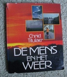 DE MENS EN HET WEER   Chriet Titulaer, Ophalen of Verzenden, Gelezen
