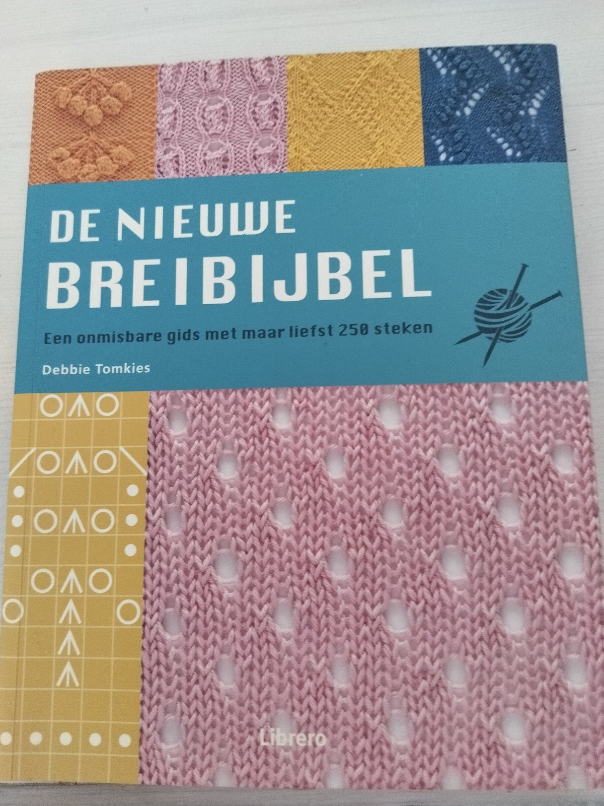 De Nieuwe Breibijbel: 250 Duidelijk Beschreven Steken, Boeken, Hobby en Vrije tijd, Ophalen of Verzenden, Zo goed als nieuw