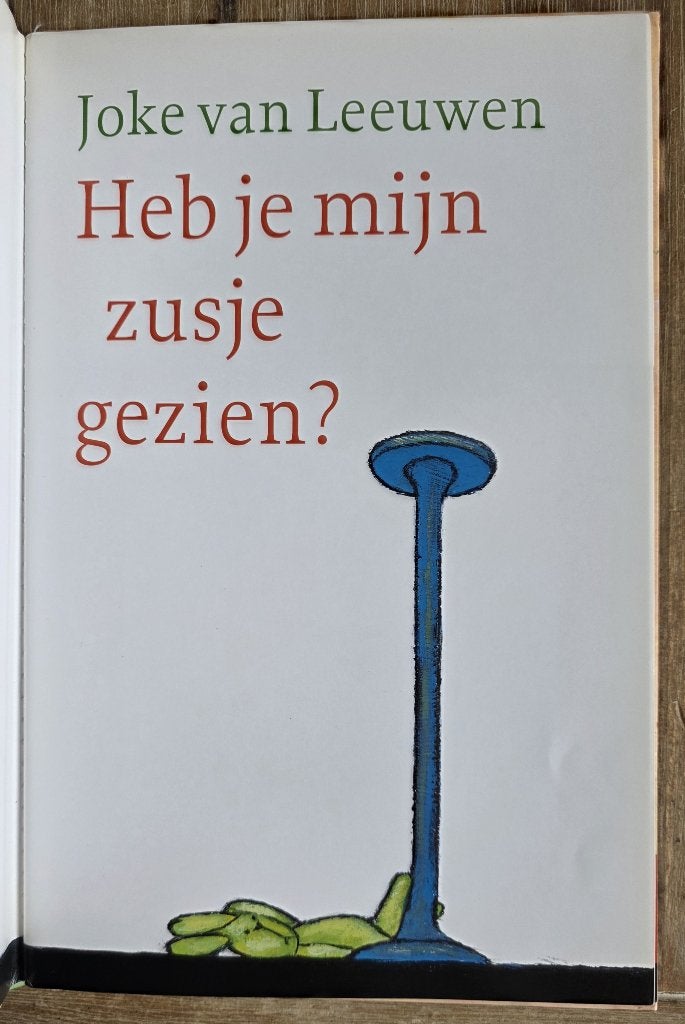 Heb je mijn zusje gezien -  Joke van Leeuwen, Uitklapboek, Fictie algemeen, Jongen of Meisje, Joke van Leeuwen