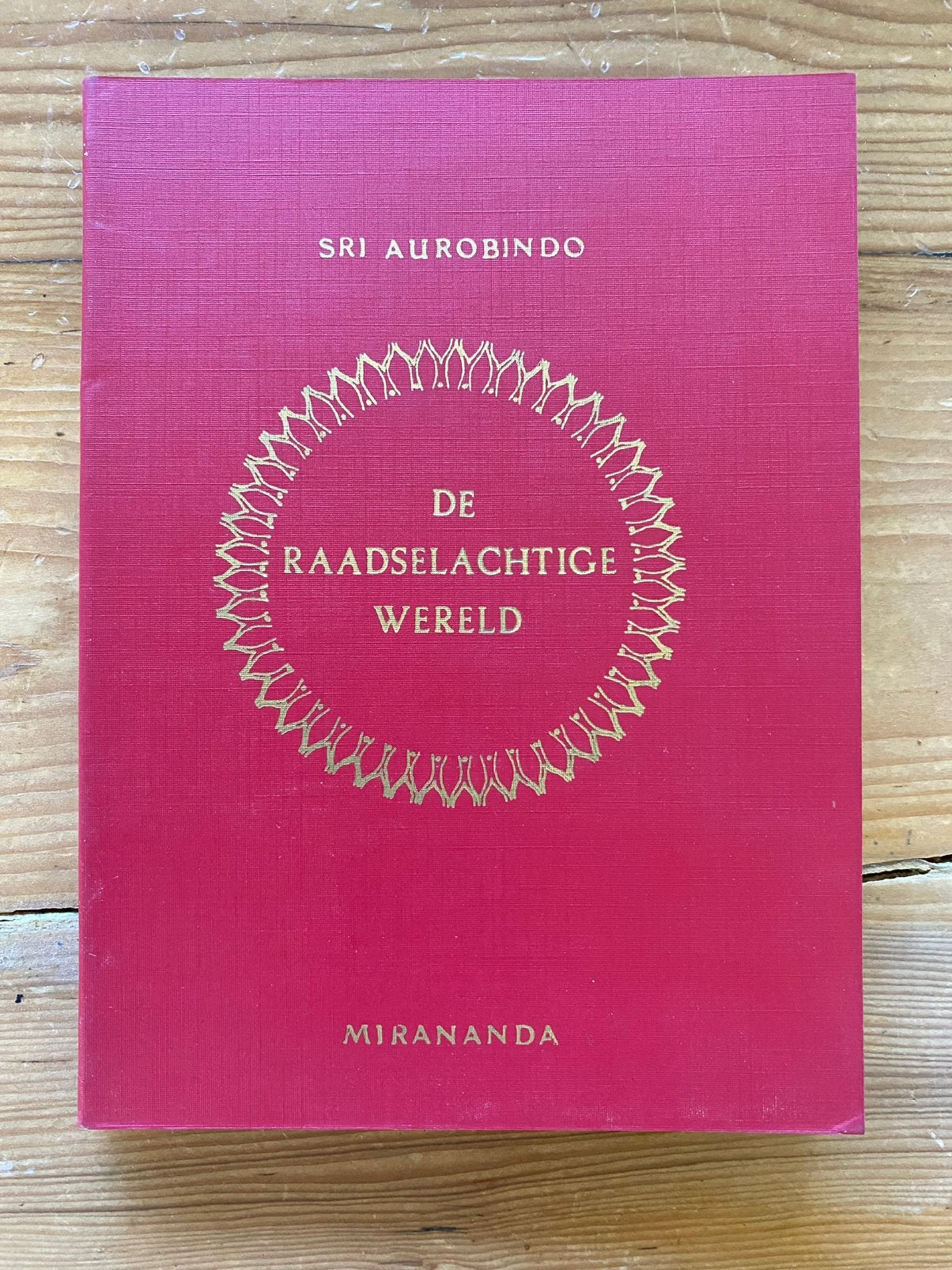 De raadselachtige wereld - Sri Aurobindo, Boeken, Ophalen of Verzenden, Gelezen, Meditatie of Yoga, Instructieboek