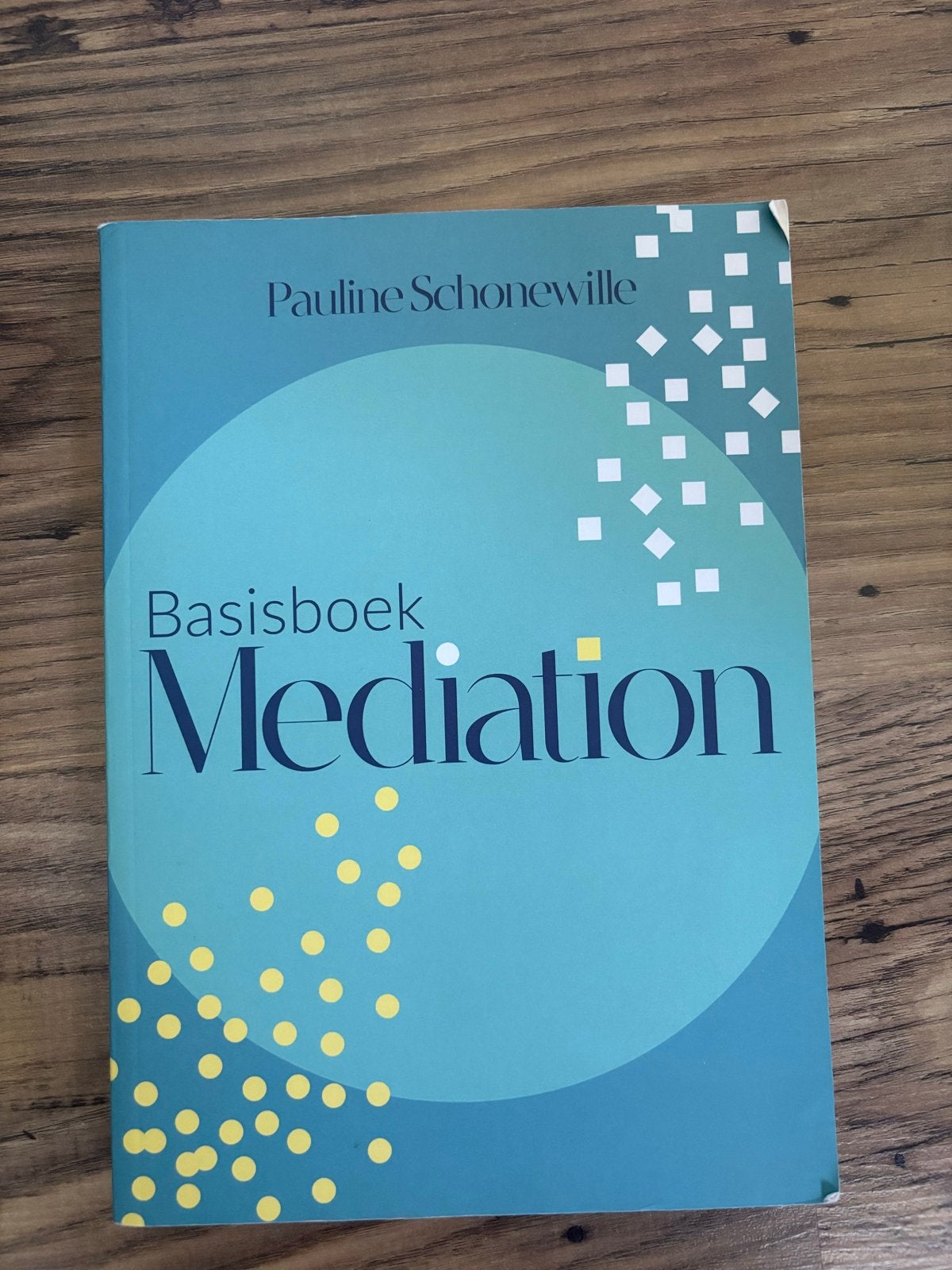 Basisboek Mediation - Pauline Schonewille (2022), Boeken, Ophalen of Verzenden, Gamma, Zo goed als nieuw, HBO