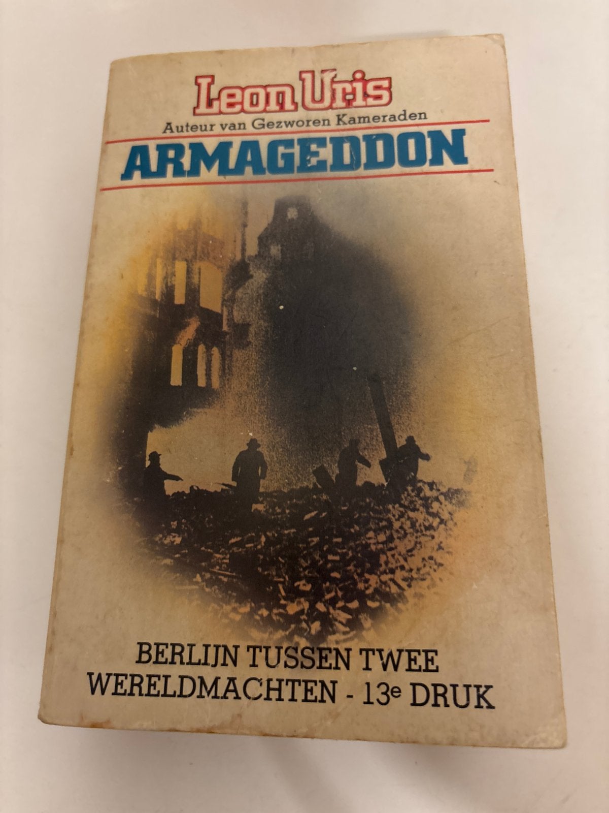 Armageddon - Leon Uris (13e druk), Ophalen of Verzenden, Gelezen, Nederland